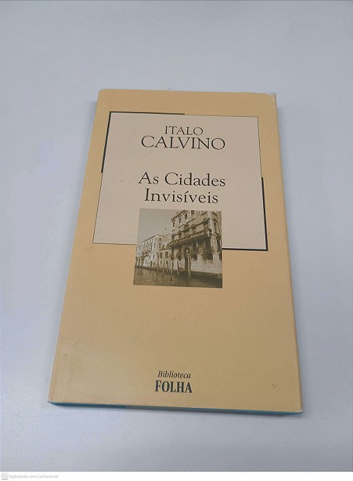 Livro as Cidades Invisiveis Autor Calvino, Italo (2003) [usado]