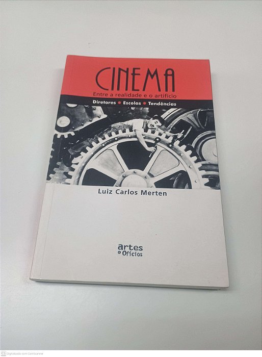 Livro Cinema entre a Realidade e o Artificio Autor Merten, Luis Carlos (2003) [usado]
