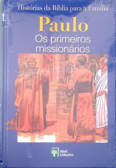 Livro Paulo - os Primeiros Missionários [histórias da Bíblia para a Família; 29] Autor Scandinavia Publishing House (2008) [novo]