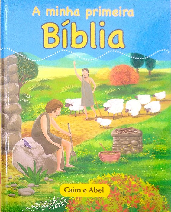 Livro Caim e Abel [minha Primeira Bíblia; 2] Autor Desconhecido (2017) [seminovo]