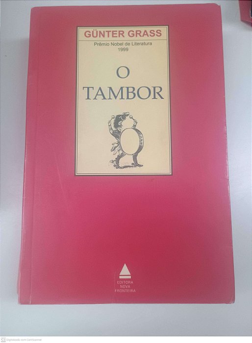 Livro o Tambor Autor Grass, Gunter (1982) [usado]