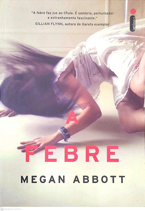 Livro a Febre Autor Abbott, Megan (2015) [seminovo]