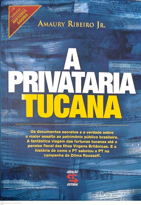Livro a Privataria Tucana Autor Junior, Amaury Ribeiro (2012) [seminovo]