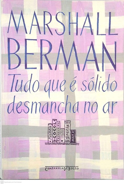 Livro Tudo que é Sólido Desmancha no Ar Autor Berman, Marshall (2011) [seminovo]