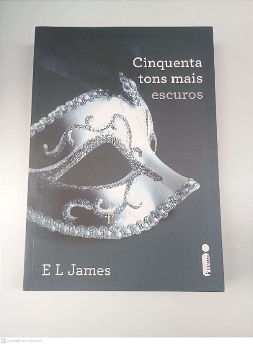 Livro Vol 2 - Cinquenta Tons Mais Escuros Autor James, E. L. (2012) [usado]