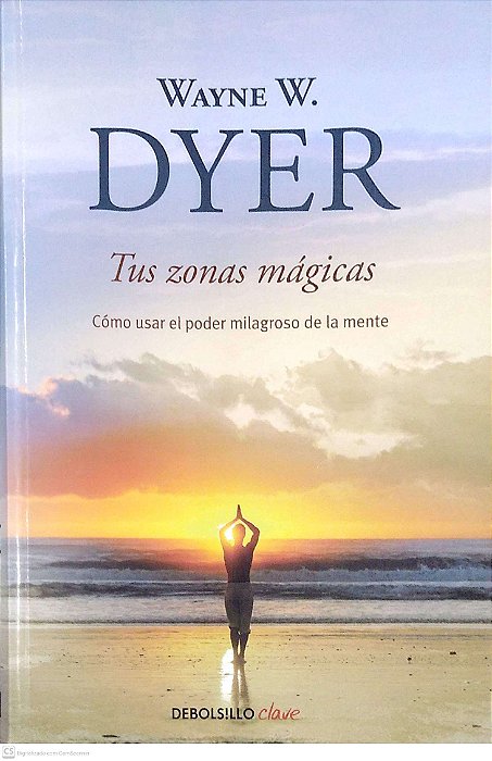Livro Tus Zonas Mágicas Autor Dywer, Wayne W. (2011) [usado]