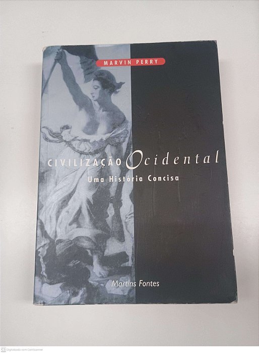 Livro Civilização Ocidental - Uma História Conciso Autor Perry, Marvin (2002) [usado]