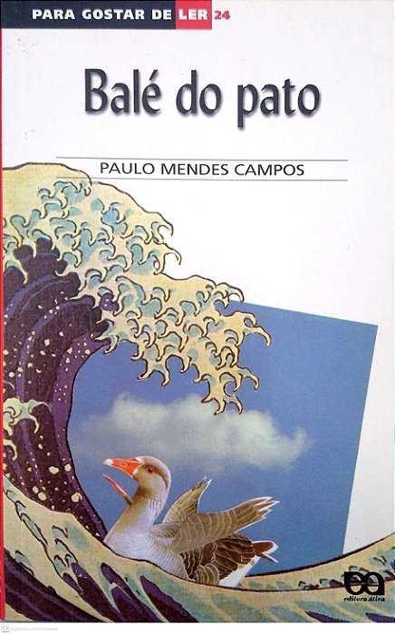 Livro Balé do Pato [para Gostar de Ler; 24] Autor Campos, Paulo Mendes (2006) [usado]