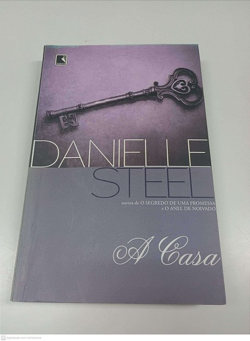 Livro a Casa Autor Steel, Danielle (2013) [usado]