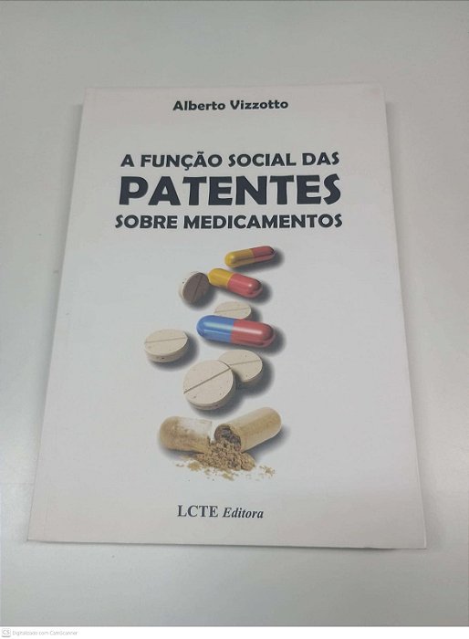 Livro a Função Social das Patentes sobre Medicamentos Autor Vizzotto, Alberto (2020) [usado]