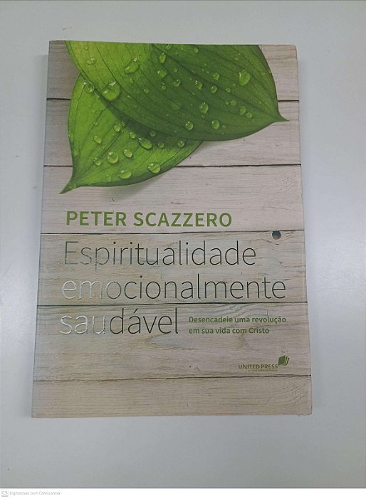 Livro Espiritualidade Emocionalmente Saudável Autor Scazzero, Peter (2013) [usado]