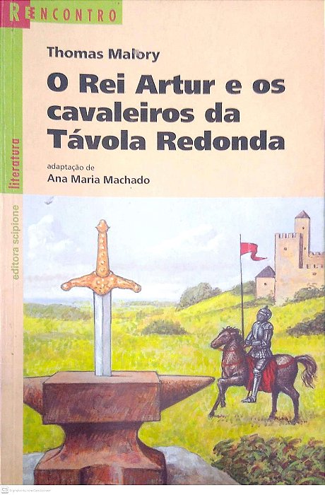 Livro o Rei Artur e os Cavaleiros da Távola Redonda [série Reencontro] Autor Malory, Thomas (2002) [usado]