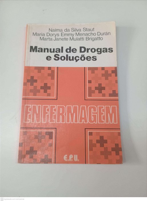 Livro Manual de Drogas e Soluções Autor Staut e Outros (1986) [usado]