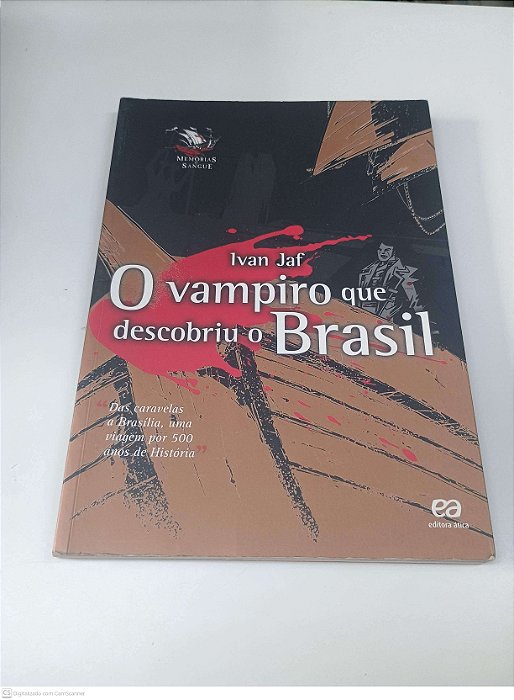 Livro o Vampiro que Descobriu o Brasil Autor Jaf, Ivan (2007) [usado]