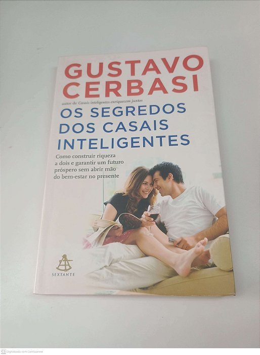Livro os Segredos dos Casais Inteligentes Autor Cerbasi, Gustavo (2012) [usado]
