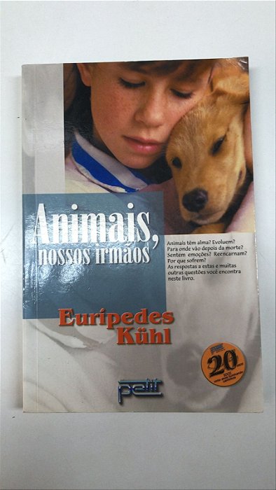 Livro Animais, Nossos Irmãos Autor Kuhl, Eurípedes (2002) [usado]