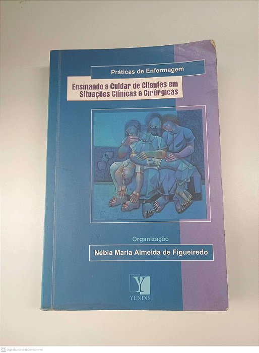 Livro Praticas de Enfermagem Autor Figueiredo, Nebia Maria Almeida de (2003) [usado]
