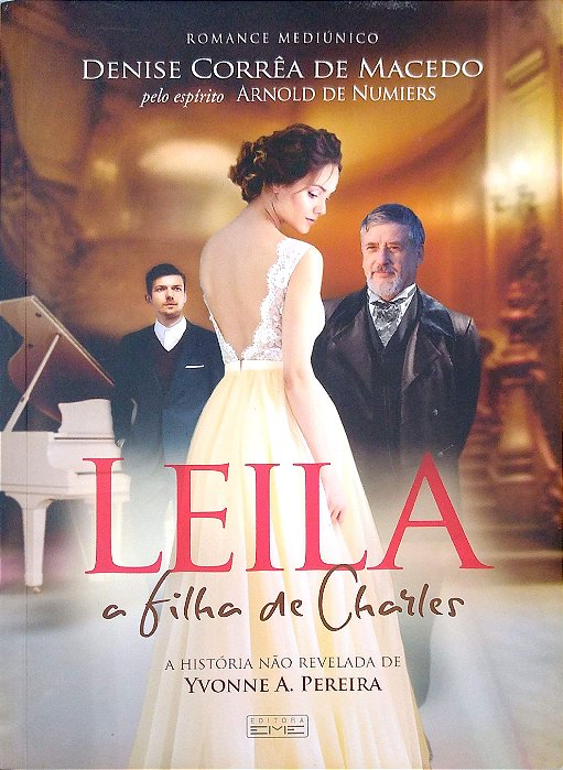Livro Leila - a Filha de Charles Autor Macedo, Denise Corrêa de (2016) [usado]