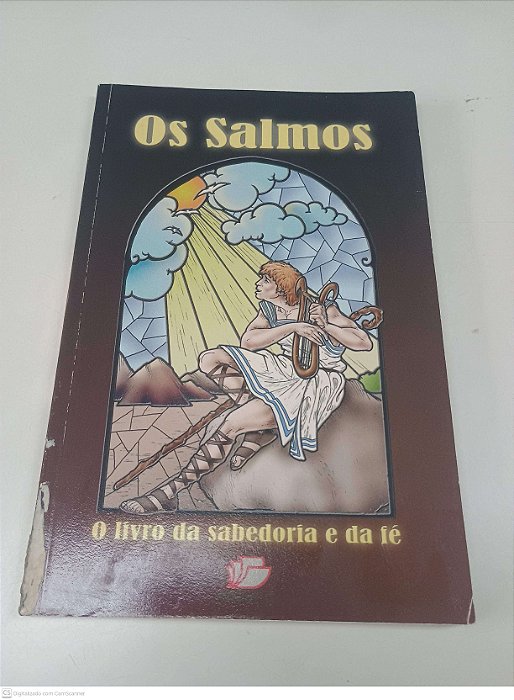 Livro os Salmos - o Livro da Sabedoria e da Fé Autor Piolla, Marcos [usado]
