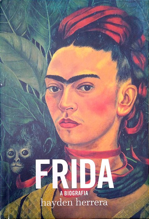 Livro Frida: a Biografia Autor Herrera, Hayden (2021) [seminovo]