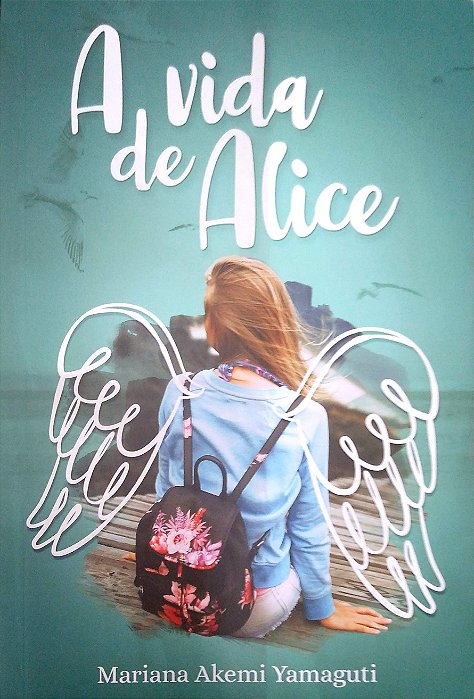 Livro a Vida de Alice Autor Yamaguti, Mariana Akemi (2018) [seminovo]