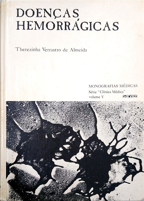 Livro Doenças Hemorrágicas Autor Almeida, Therezinha Verrastro de (1971) [usado]