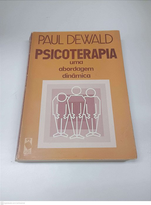 Livro Psicoterapia Uma Abordagem Dinâmica Autor Dewald, Paul (1980) [usado]