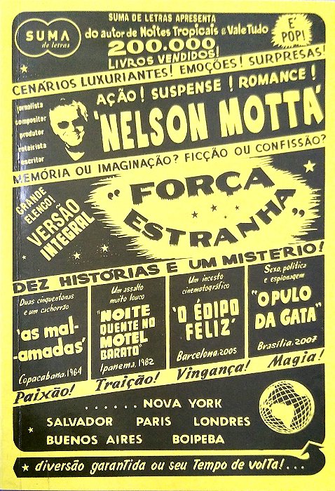 Livro Força Estranha - Dez História S e um Mistério Autor Motta, Nelson (2009) [seminovo]