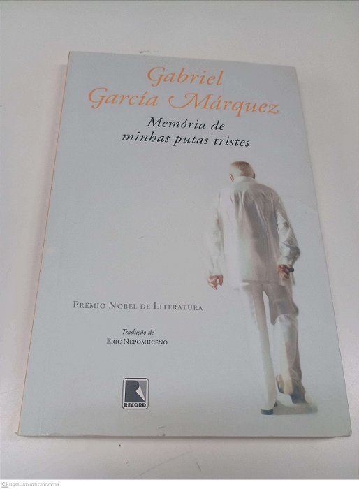 Livro Memória de Minhas Putas Tristes Autor Marquez, Gabriel Garcia (2009) [usado]