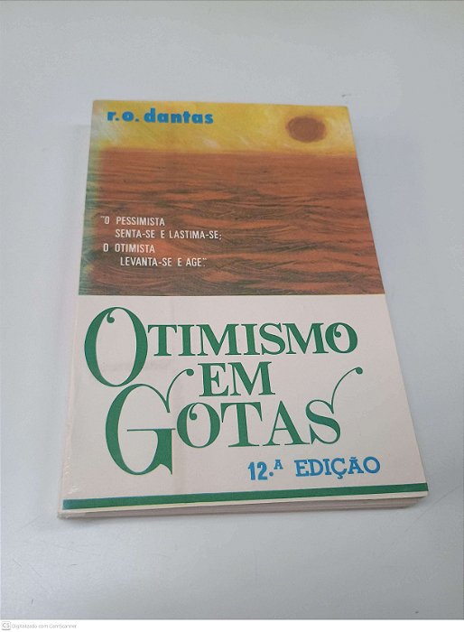 Livro Otimismo em Gotas Autor Dantas, R.o [usado]