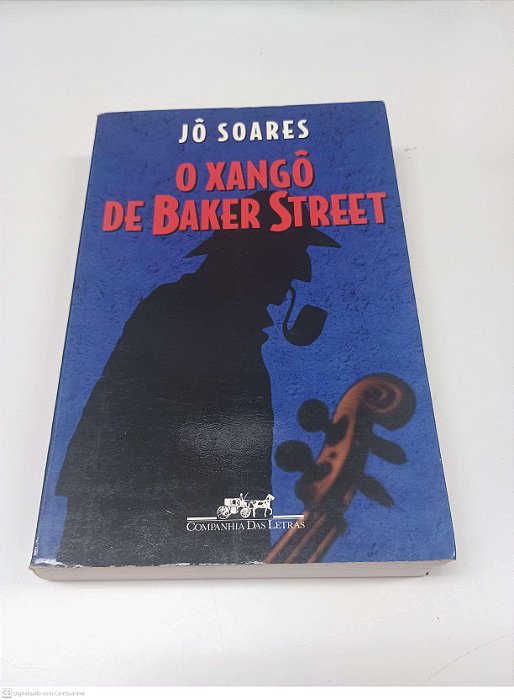 Livro o Xangô de Baker Street Autor Soares, Jo (1995) [usado]