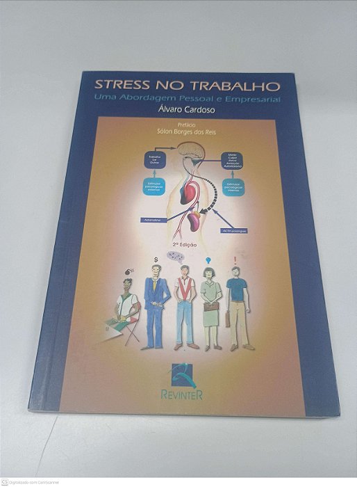 Livro Stress no Trabalho: Uma Abrodagem Pessoal e Empresarial Autor Prefácio, Álvaro Cardoso e Reis, Sólon Borges dos (2001) [usado]