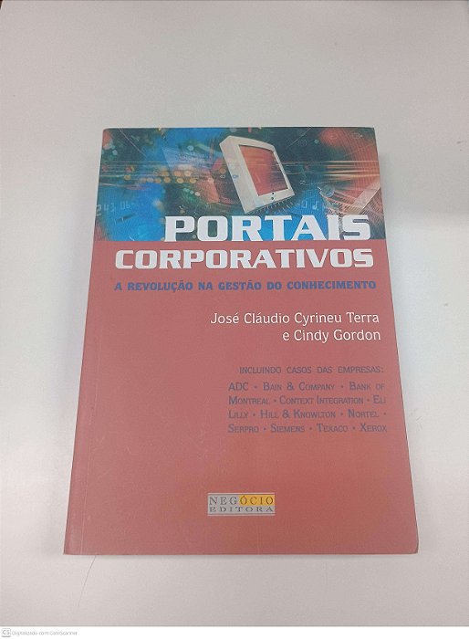Livro Portais Corporativos - a Revolução na Gestão do Conhecimento Autor Terra, Jose Claudio Cyrineu e Gordon, Cindy (2002) [usado]