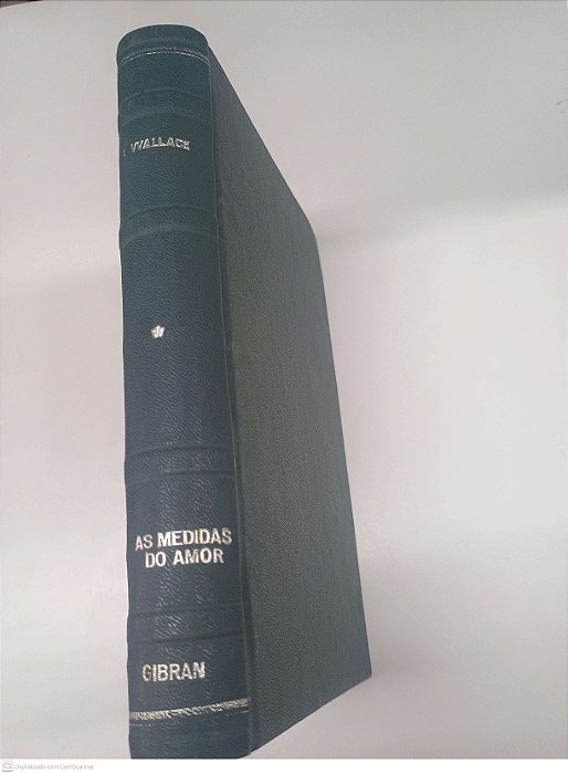 Livro as Medidas do Amor Autor Wallace, Irving [usado]