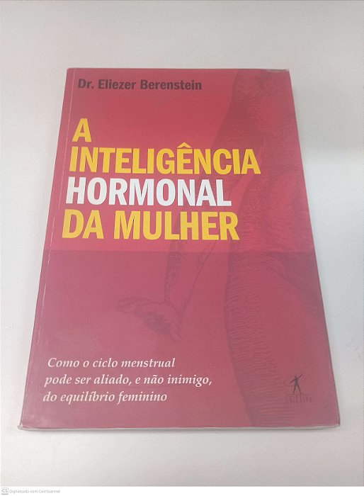 Livro a Inteligência Hormonal da Mulher Autor Berenstein, Elizer (2001) [usado]