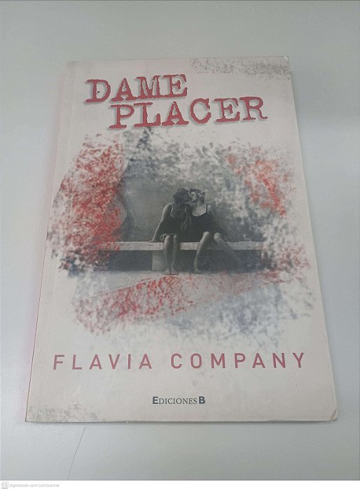 Livro Dame Placer Autor Company, Flavia (2008) [usado]
