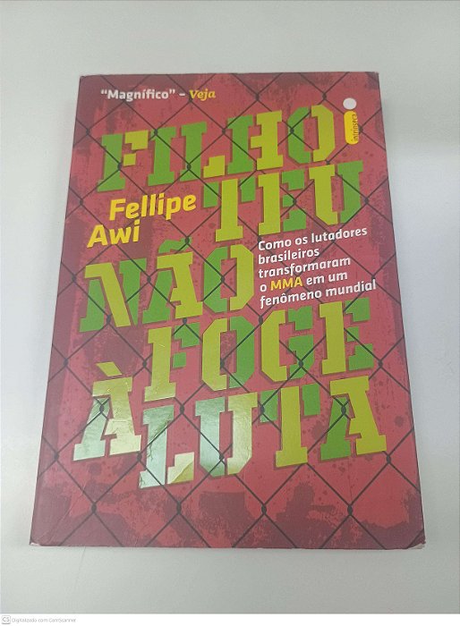 Livro Filho Teu Não Foge À Luta Autor Awi, Fellipe (2012) [usado]