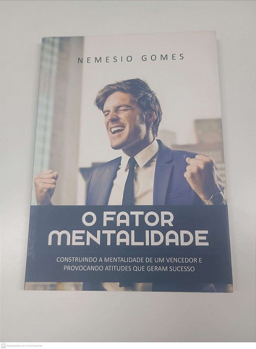 Livro o Fator Mentalidade Autor Gomes, Nemesio (2015) [usado]