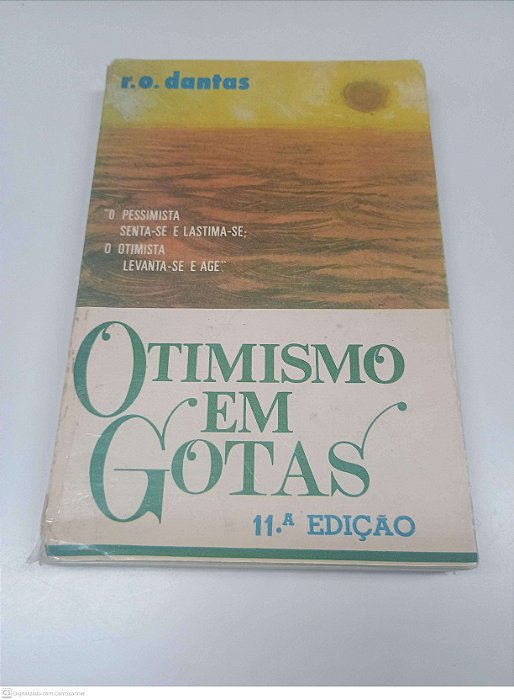 Livro Otimismo em Gotas Autor Dantas, R.o (1977) [usado]