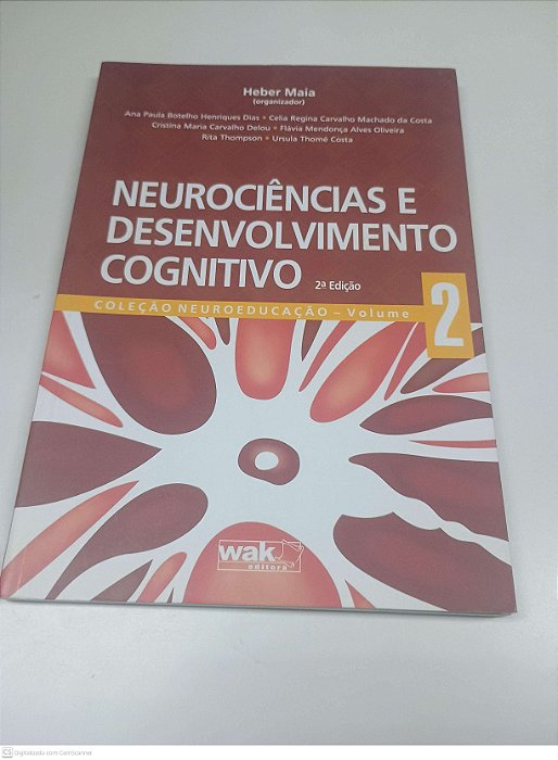 Livro Neurociências e Desenvolvimento Cognitivo Autor Maia, Org. Heber (2012) [usado]