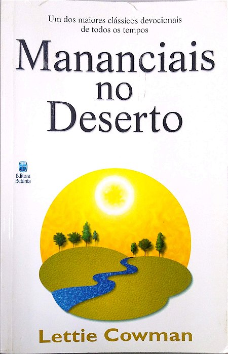 Livro Mananciais do Deserto Autor Cowman, Lettie (1999) [usado]
