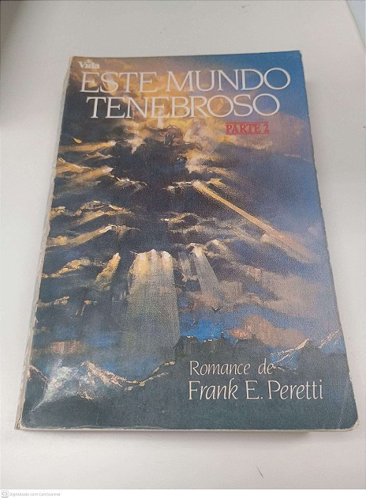 Livro Este Mundo Tenebroso Parte 2 Autor Peretti, Frank E. (1992) [usado]