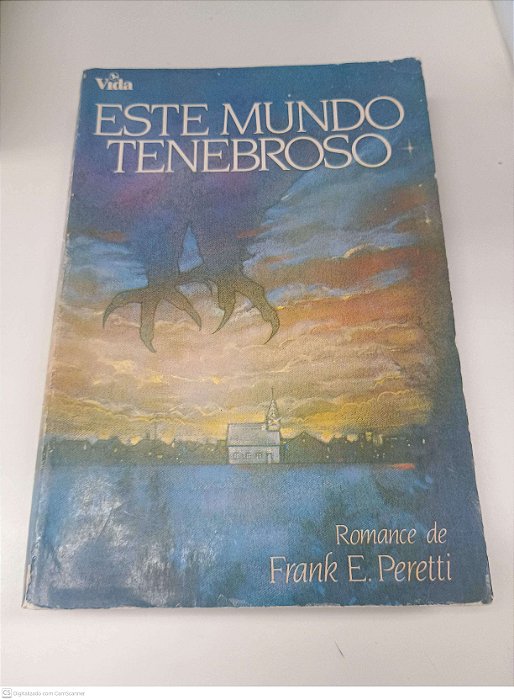 Livro Este Mundo Tenebroso Perte 1 Autor Peretti, Frank E. (1990) [usado]