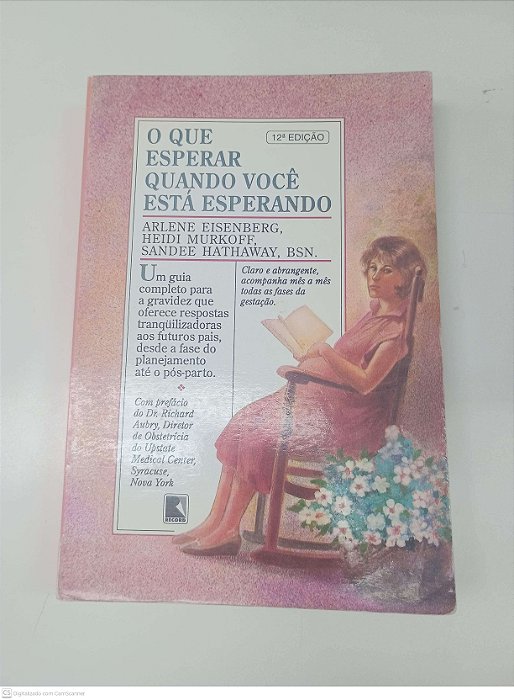 Livro o que Esperar Quando Você Está Esperando Autor Murkoff, Heide (2003) [usado]