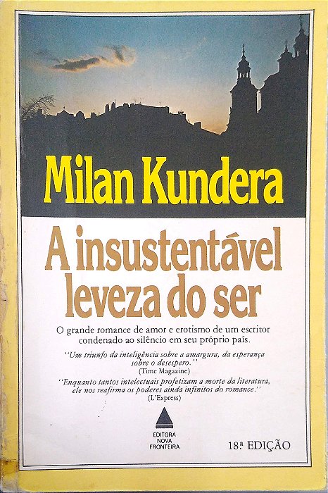 Livro a Insustentável Leveza do Ser Autor Kundera, Milan (1985) [usado]