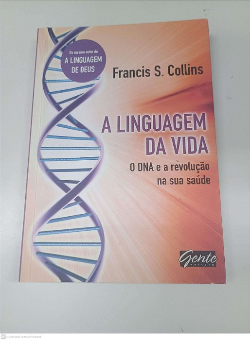 Livro a Linguagem da Vida Autor Collins, Francis S. (2010) [usado]