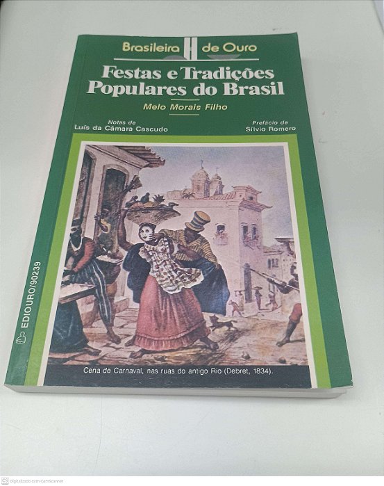 Livro Festas e Tradições Populares do Brasil Autor Filho, Melo Morais [usado]