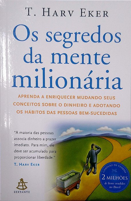 Livro os Segredos da Mente Milionária Autor Eker, T. Harv (2020) [seminovo]