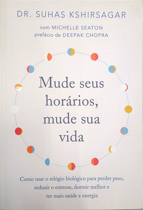 Livro Mude seus Horários, Mude sua Vida Autor Kshirsagar, Suhas (2020) [seminovo]