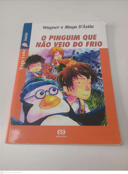Livro o Pinguim que Não Veio do Frio Autor Dávila, Wagner e Maga (2002) [usado]